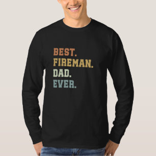 Bester Fireman Vater je Vater's Day Funny Fireman T-Shirt