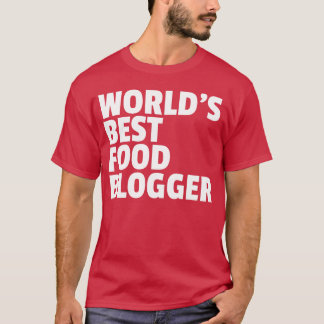Bester Foodblogger-Freund der Welt T-Shirt