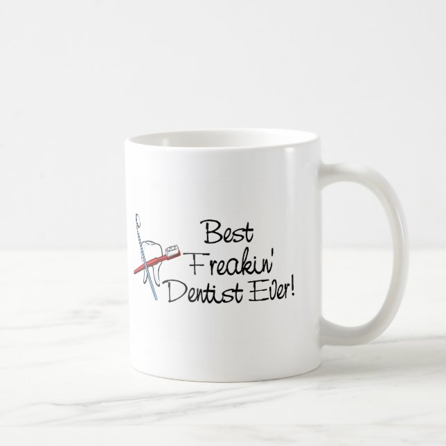 Bester Freakin Zahnarzt überhaupt Tasse (Rechts)