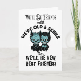 Bester Freund bis alt und Senile Geburtstag Karte
