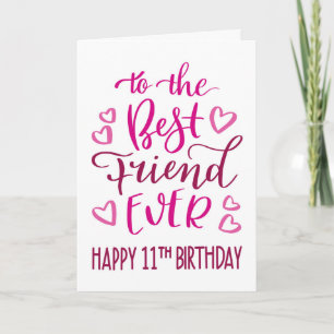 Bester Freund je 11. Geburtstag Typografie in Rosa Karte