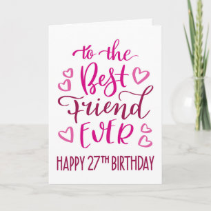 Bester Freund je 27. Geburtstag Typografie in Pink Karte