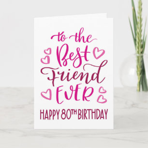 Bester Freund je 80. Geburtstag Typografie in Pink Karte