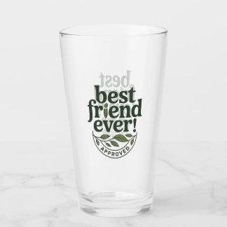 Bester Freund je! Genehmigt - Textentwurf Glas