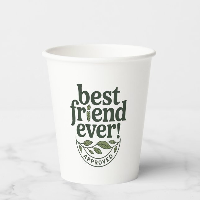 Bester Freund je! Genehmigt - Textentwurf Pappbecher (Vorderseite)