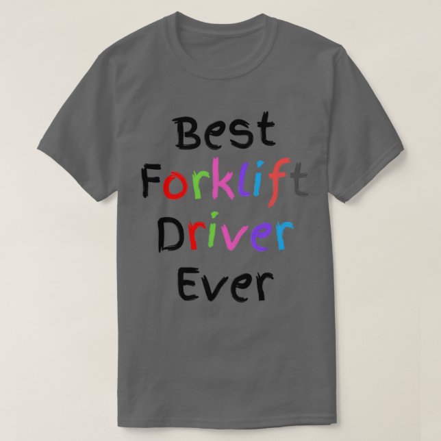 Bester Gabelstaplerfahrer Immer lustige Männer Ges T-Shirt (Design vorne)