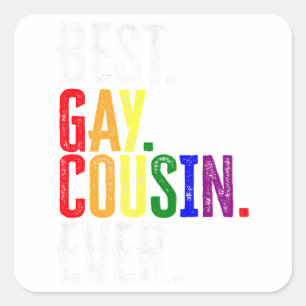 Bester Gay Cousin je LGBT Pride Gay Cousin Geschen Quadratischer Aufkleber