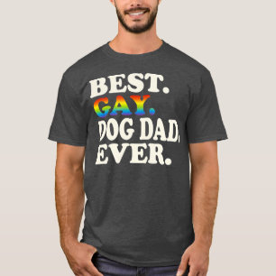 Bester Gay Hund Vater je Gay Geschlechtergleichhei T-Shirt