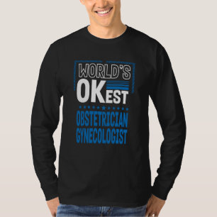 Bester Geburtshelfer Gynäkologe Obgyn Humor der We T-Shirt