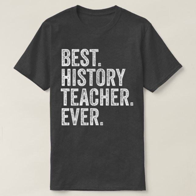 Bester Geschichtslehrer je T-Shirt (Design vorne)