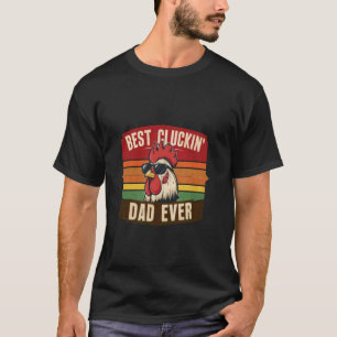 Bester gluckender Vater aller Zeiten Vatertag Huhn T-Shirt