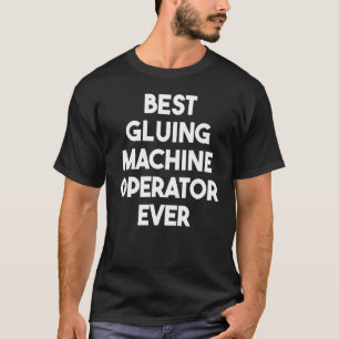Bester Gluckmaschine-Operator T-Shirt