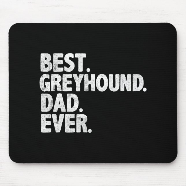 Bester Greyhound-Vater je Funny Hund Besitzer Papa Mousepad (Vorne)