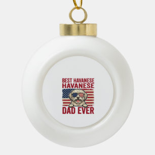 Bester Havanese-Vater jemals Patriotisches Hund-Sh Keramik Kugel-Ornament