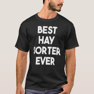 Bester Heusortierer überhaupt T-Shirt