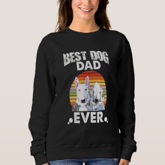Bester Hund-Vater je Stare Bull Terrier und Bedlin Sweatshirt