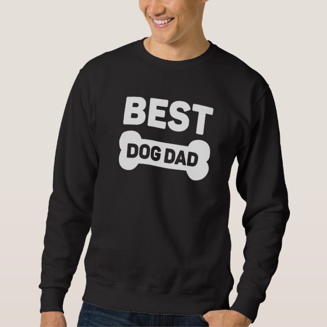 Bester Hund Vater Proud Hauseigentümer Knochen Lie Sweatshirt (Vorderseite)
