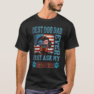 Bester Hundepapa Aller Zeiten Frag Nur Meinen Dobe T-Shirt
