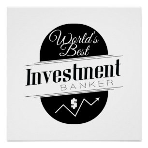 Bester Investmentbanker der Welt Poster