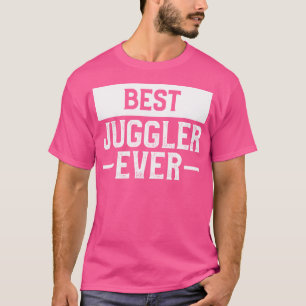 Bester Jongleur Aller Zeiten Zirkusliebhaber T-Shirt