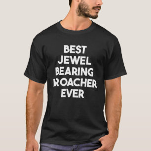 Bester Juwelenlageraufweiter Aller Zeiten T-Shirt