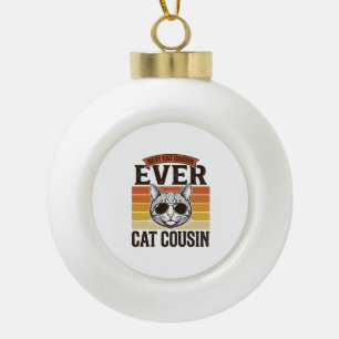 Bester Katzen-Cousin überhaupt Vintage-Katze-Shirt Keramik Kugel-Ornament