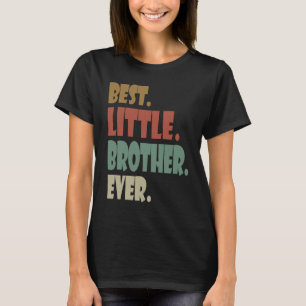 Bester kleiner Bruder jemals jüngeres Geschwister T-Shirt