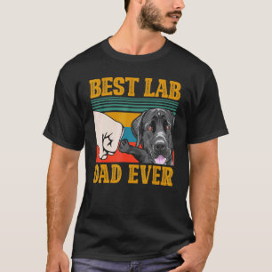 Bester Lab Dad Ever Black Labrador Retriever Dad D T-Shirt