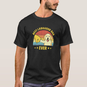 Bester Labrador Retriever Dad Ever Vintage Lab Her T-Shirt