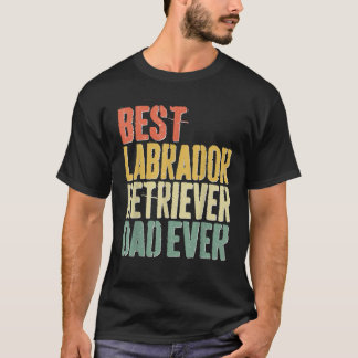 Bester Labrador Retriever Vater je Hund Lover T-Shirt