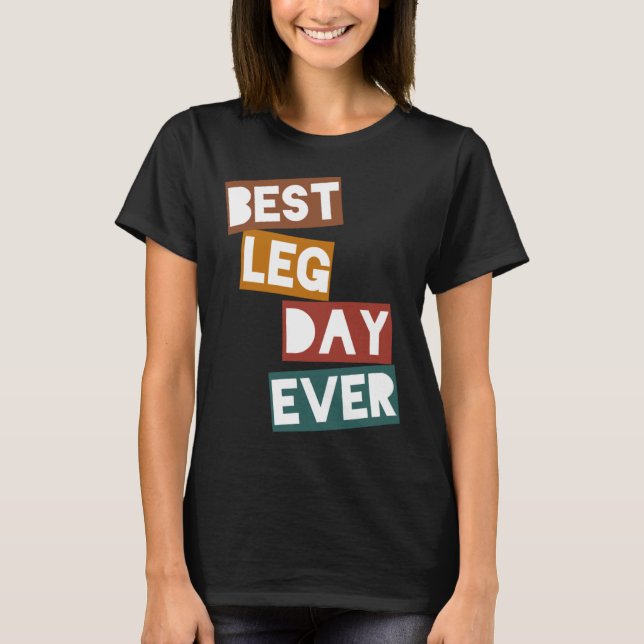 Bester Leg Day T-Shirt (Vorderseite)