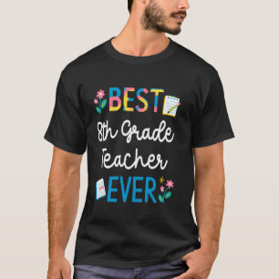 Bester Lehrer der 8. Klasse überhaupt Liebenswerte T-Shirt