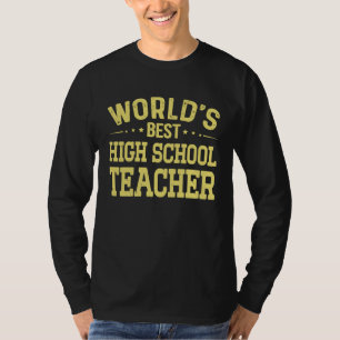 Bester Lehrer der Welt High School Lehrer Job High T-Shirt