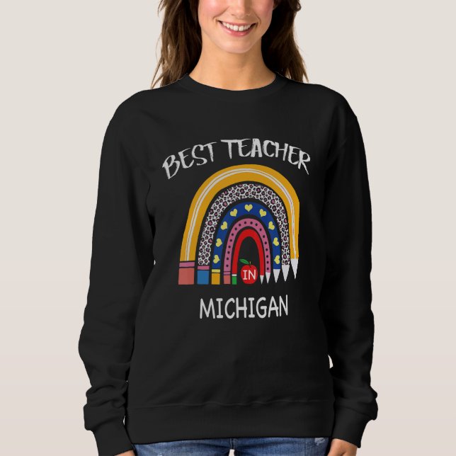 Bester Lehrer im Michigan Lehrer - Anerkennung Sweatshirt (Vorderseite)