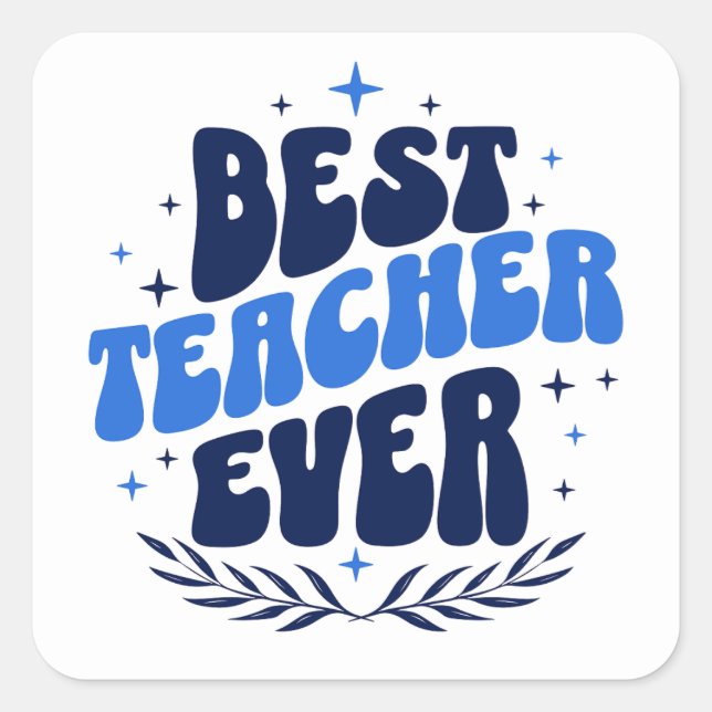 Bester Lehrer je Quadratischer Aufkleber (Vorderseite)