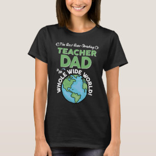 Bester Lehrer Papa der ganzen weiten Welt T-Shirt