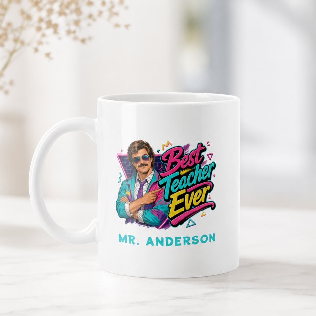 Bester Lehrer überhaupt! Benutzerdefiniert 80er Re Kaffeetasse (Best Teacher Ever! Custom 80s Retro for Him Name Coffee Mug)