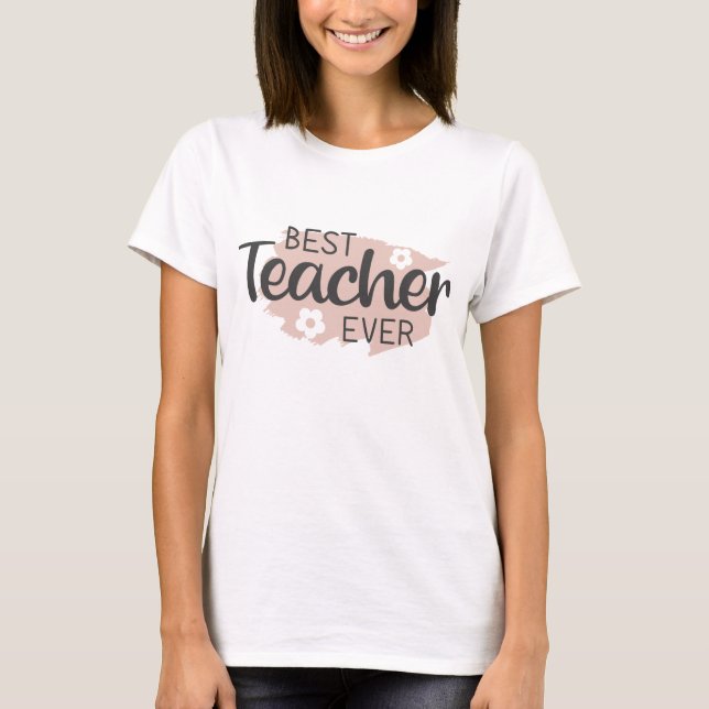 Bester Lehrer überhaupt T-Shirt (Vorderseite)