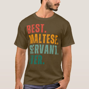 Bester maltesischer Servant je die Freude am Sein T-Shirt