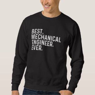 Bester Maschinenbauingenieur je Funny Mechanic Eng Sweatshirt