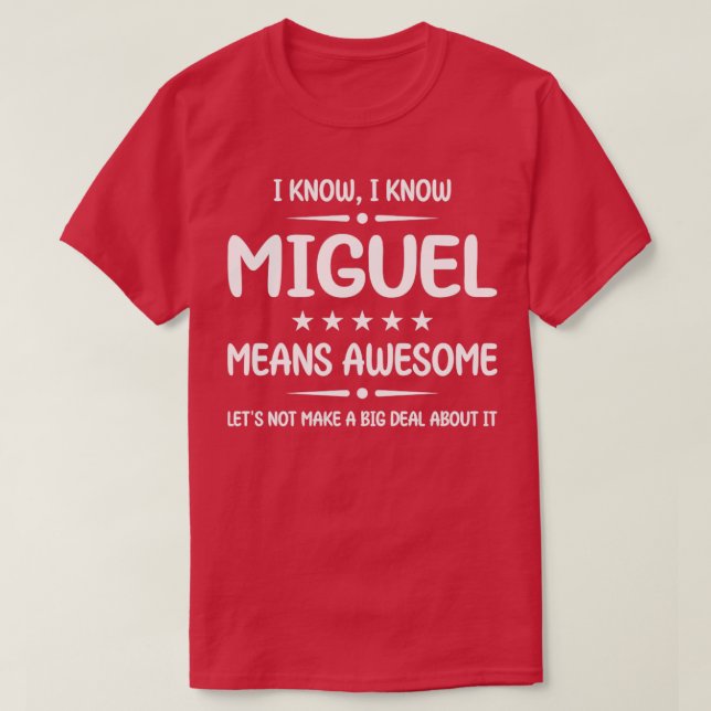 Bester Miguel je Phantastisch Miguel Name Personal T-Shirt (Design vorne)