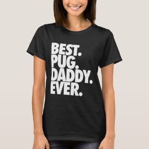 Bester Mops Daddy Ever - Hunde Mops Vater Geschenk T-Shirt