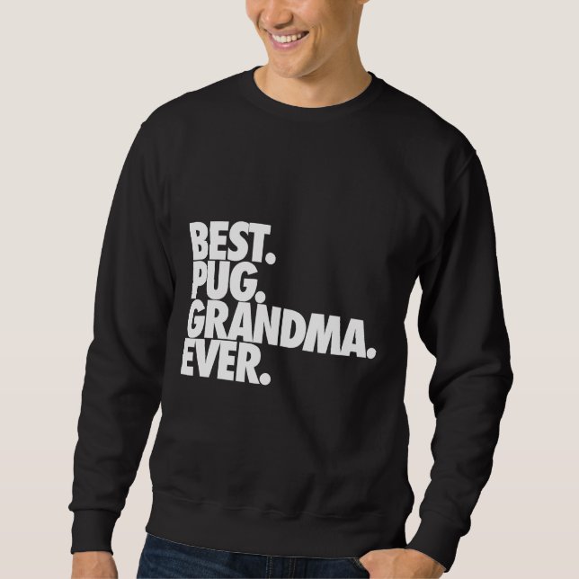 Bester Mops Oma Ever - Hund Mops Nana Geschenk Kla Sweatshirt (Vorderseite)