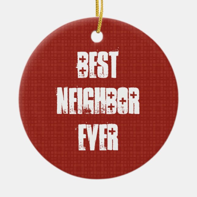 Bester NACHBAR überhaupt rot und weiße Keramik Ornament (Vorne)