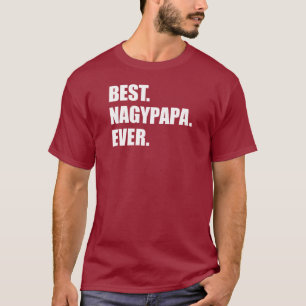 Bester Nagypapa überhaupt ungarischer Großvater T-Shirt