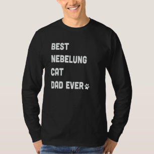 Bester Nebelung-Katzenvater Katze 1 T-Shirt