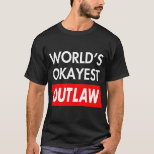 Bester Outlaw der Welt T-Shirt