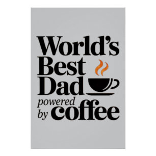 Bester Papa der Welt - angetrieben von Kaffee Vate Poster
