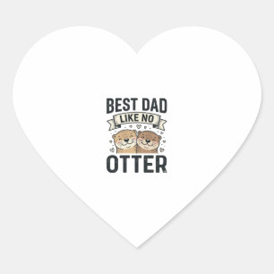 Bester Papa wie kein anderer Otter Süßer Otter Vat Herz-Aufkleber