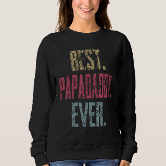Bester Papadaddy Aller Zeiten Sweatshirt